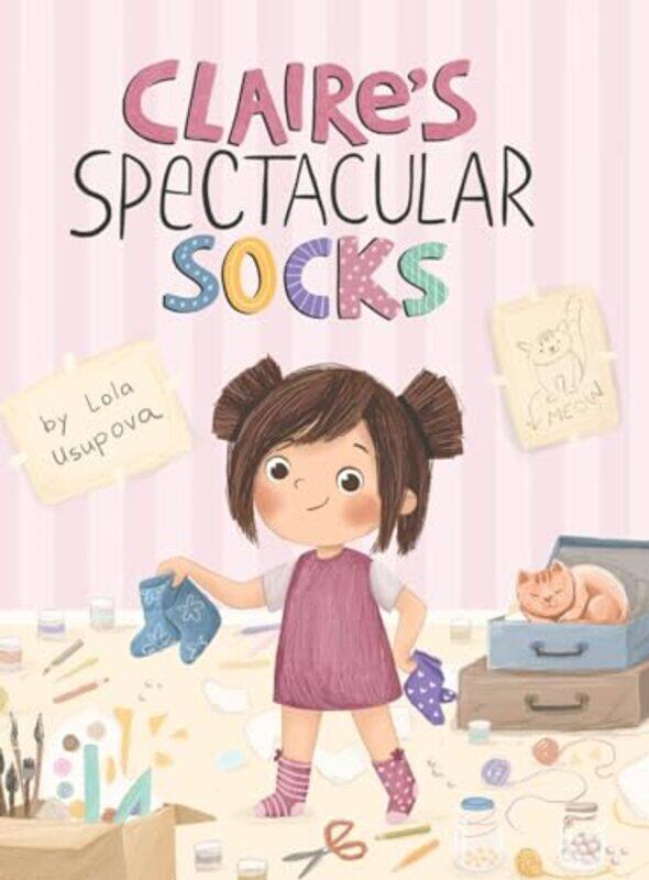 

Claire’s Spectacular Socks by Lola Usupova-Hardcover