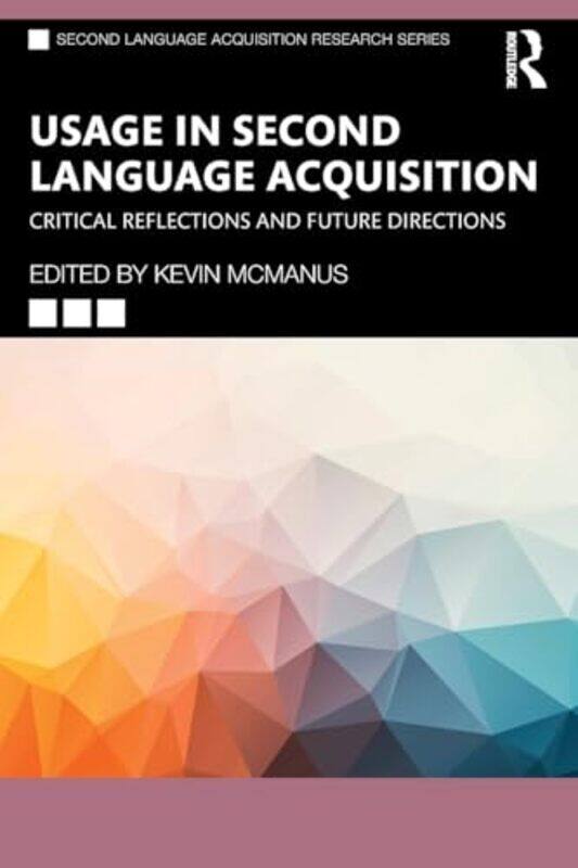 

Usage In Second Language Acquisition by Kevin McManus-Paperback