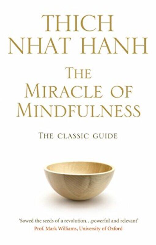 

The Miracle Of Mindfulness by Nigel Dawes-Paperback