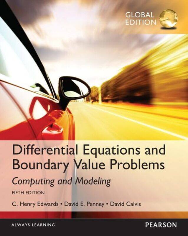 

Differential Equations and Boundary Value Problems Computing and Modeling Global Edition by Bhav Kumar SinhaReenaSurendra Prasad-Paperback