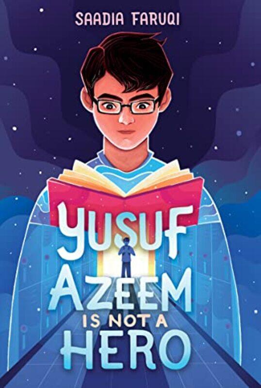 

Yusuf Azeem Is Not A Hero by Saadia Faruqi Paperback