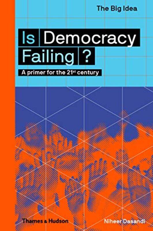 

Is Democracy Failing by Niheer DasandiMatthew Taylor-Paperback