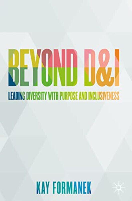 

Beyond DandI by Kay Formanek-Hardcover