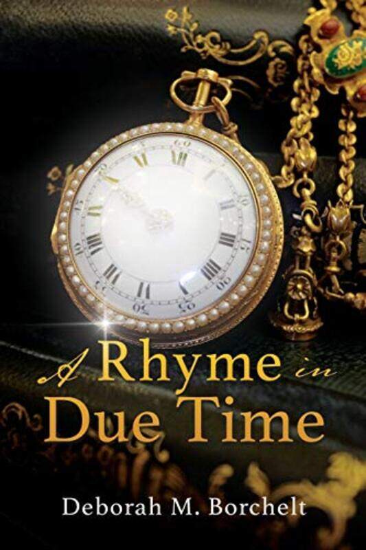 

A Rhyme in Due Time by Deborah M Borchelt-Paperback