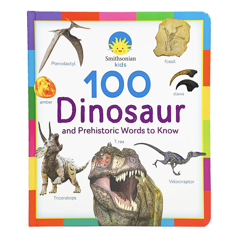 

100 Dinosaur and Prehistoric Words to Know, Board Book, By: Scarlett Wing