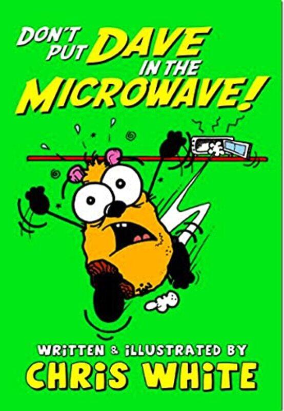 

Dont Put Dave in the Microwave by Chris White-Paperback