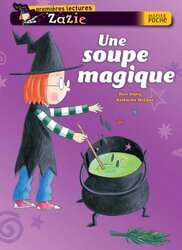 Zazie : Une soupe magique,Paperback,By:Rose Impey
