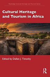 Cultural Heritage and Tourism in Africa by Dallen J Timothy-Paperback