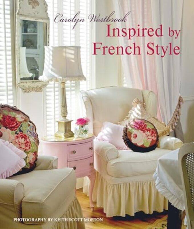 

Inspired By French Style By Westbrook Carolyn - Hardcover