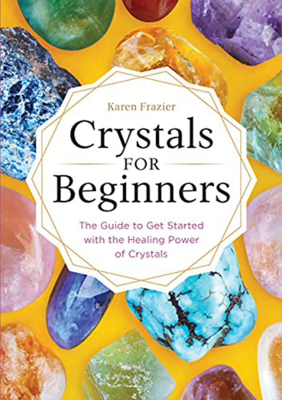 

Crystals For Beginners, Paperback Book, By: Frazier Karen