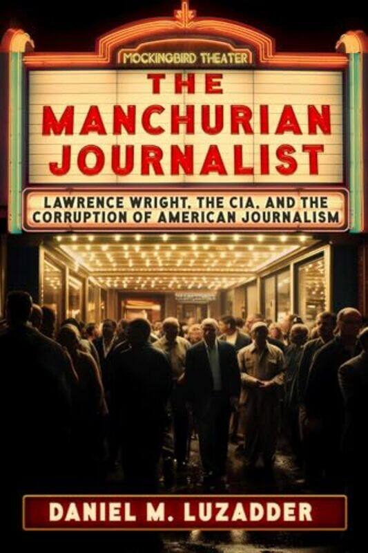 

The Manchurian Journalist by Daniel Luzadder-Paperback