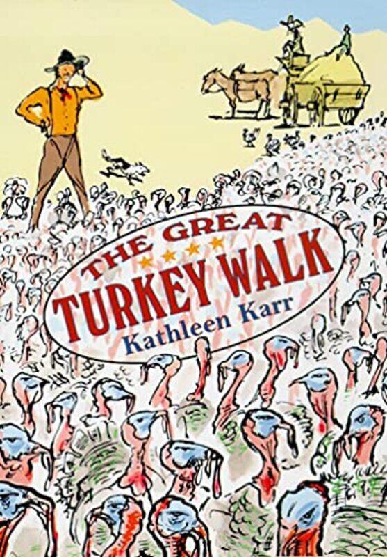 

The Great Turkey Walk by Kathleen Karr-Paperback