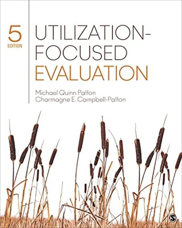 

UtilizationFocused Evaluation by Michael Quinn Utilization-Focused Evaluation, Saint Paul, MN PattonCharmagne E Campbell-Patton-Paperback