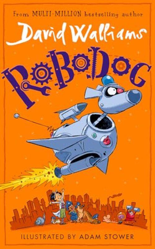 

Robodog by Walliams, David - Stower, Adam-Paperback