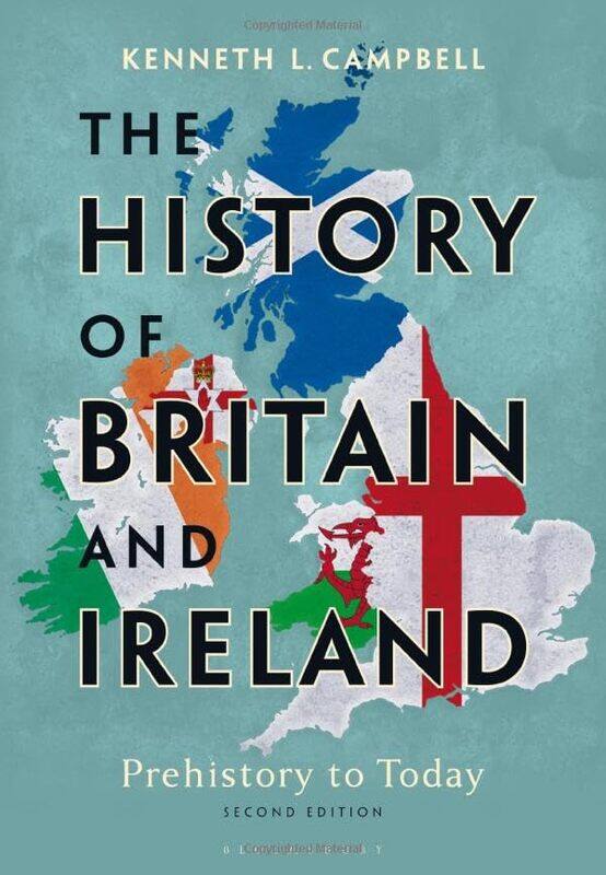 

The History of Britain and Ireland by Prof Kenneth L Monmouth University, USA Campbell-Paperback