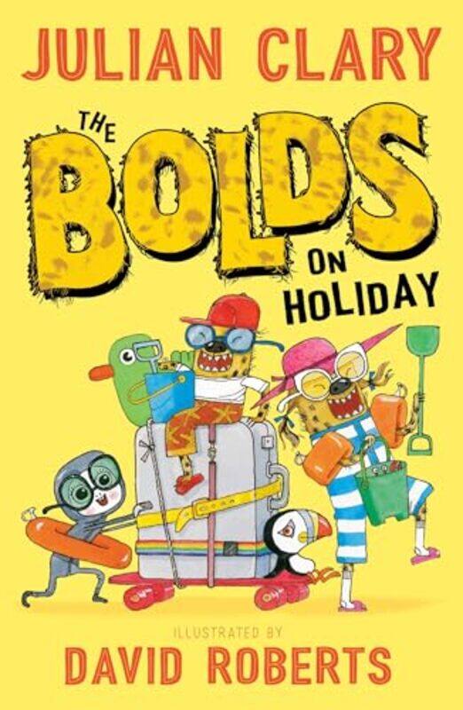 

The Bolds on Holiday by Julian ClaryDavid Roberts-Paperback