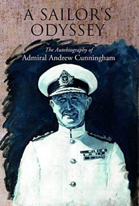 

A Sailors Odyssey by Andrew Cunningham-Paperback