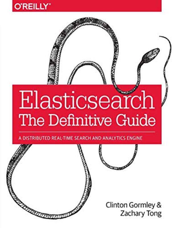 

Elasticsearch The Definitive Guide by Charlotte MiddletonMarion Lindsay-Paperback