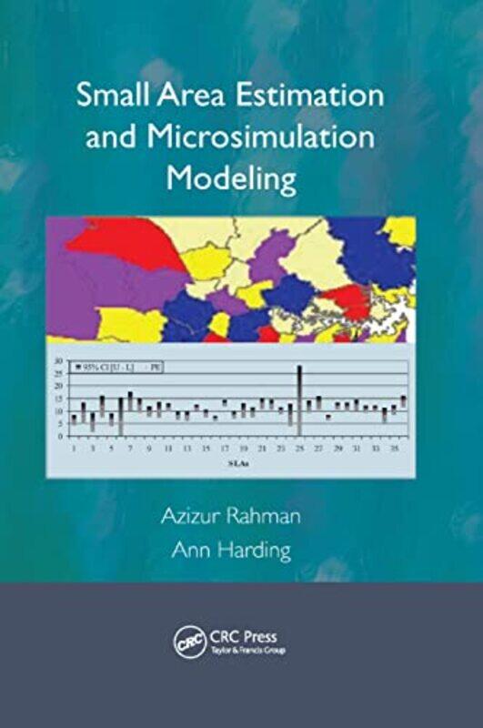 

Small Area Estimation and Microsimulation Modeling by Azizur RahmanAnn University of Canberra, Australia Harding-Paperback