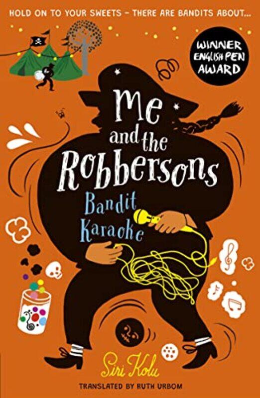 

Me and the Robbersons Bandit Karaoke by Siri KoluRuth Urbom-Paperback