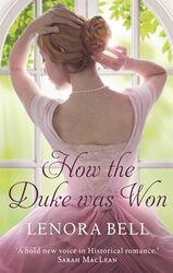 How the Duke Was Won by Lenora Bell-Paperback