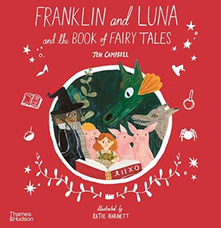 

Franklin and Luna and the Book of Fairy Tales by Jen CampbellKatie Harnett-Paperback