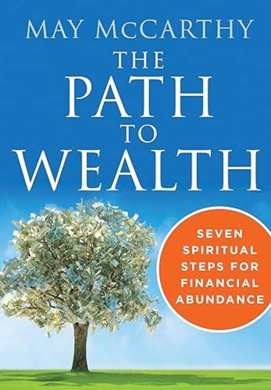 

The Path to Wealth by May May McCarthy McCarthy-Paperback