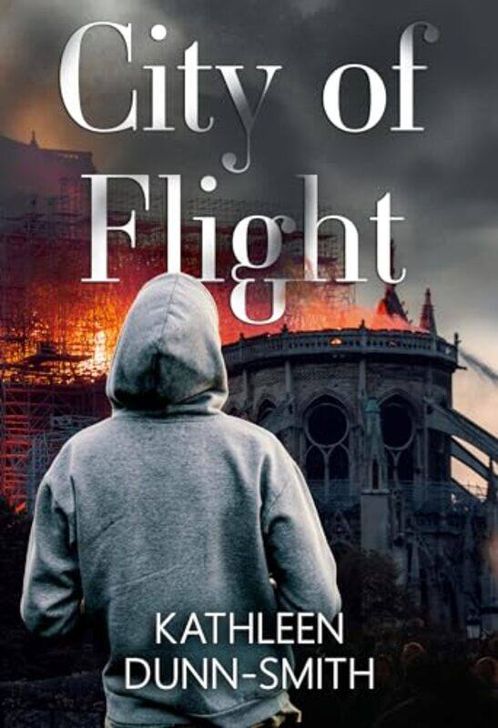 

City of Flight by Kathleen Dunn-Smith-Paperback