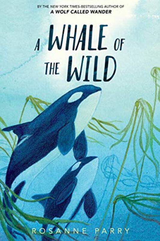

A Whale of the Wild by Rosanne ParryLindsay Moore-Paperback