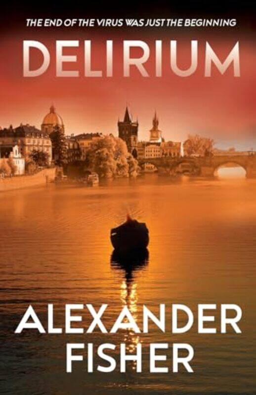 

Delirium by Alexander Fisher-Paperback