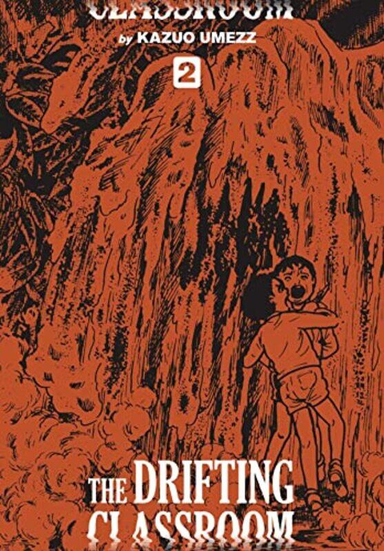 

The Drifting Classroom Perfect Edition Vol 2 by Kazuo Umezz-Hardcover