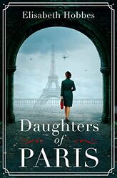 Daughters of Paris by Elisabeth Hobbes-Paperback