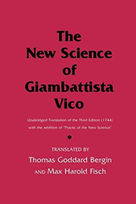 

The New Science Of Giambattista Vico by Giambattista VicoThomas Goddard BerginMax Harold Fisch-Paperback