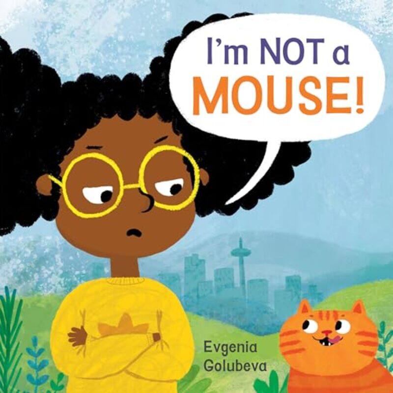 

Im NOT A Mouse by Evgenia GolubevaEvgenia Golubeva-Paperback