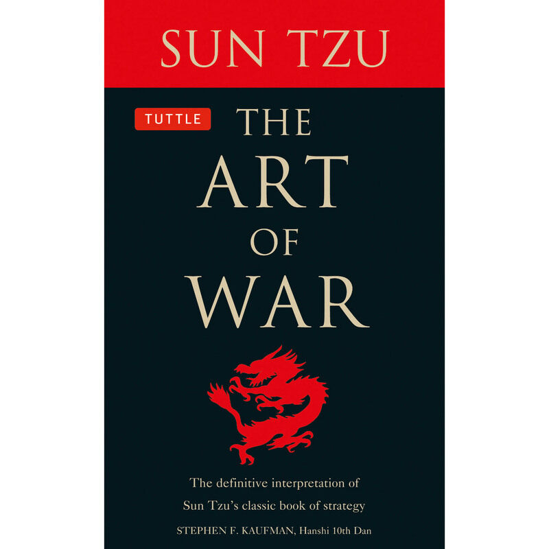 

The Art of War: The Definitive Interpretation of Sun Tzu's Classic Book of Strategy, Paperback Book, By: Stephen F. Kaufman and Sun Tzu