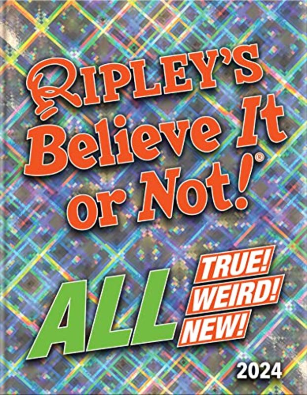 Ripleys Believe It Or Not 2024 By Ripley Hardcover