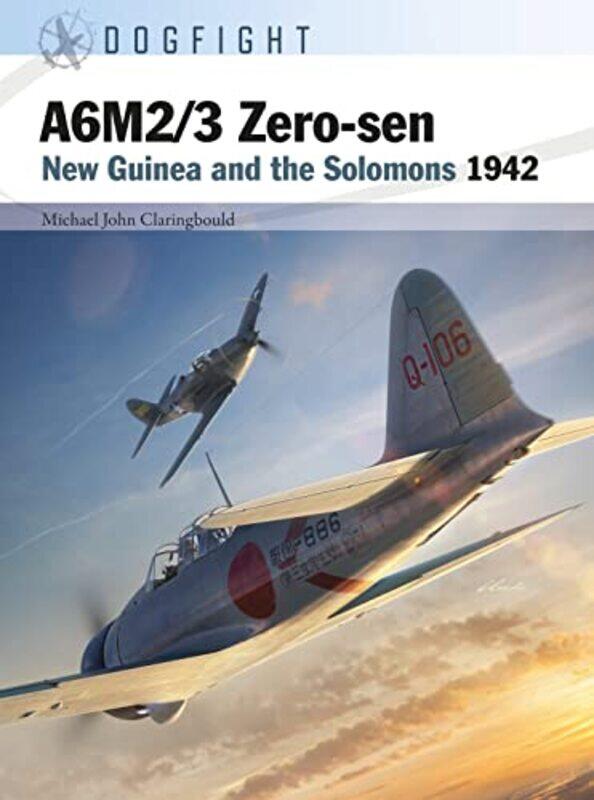 

A6M23 Zerosen by Mr Michael John ClaringbouldJim LaurierGareth Hector-Paperback