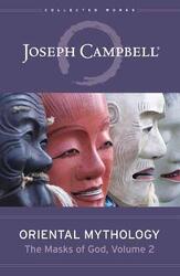 Oriental Mythology: The Masks of God, Volume 2,Hardcover,ByCampbell, Joseph