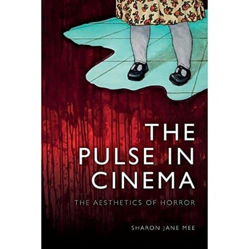 

The Pulse in Cinema by Sharon Jane Mee-Paperback