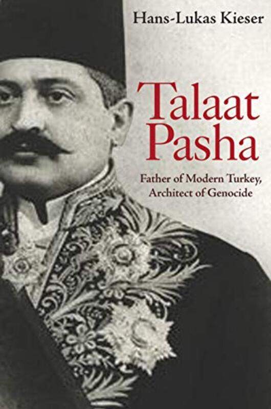 

Talaat Pasha by Hans-Lukas Kieser-Paperback