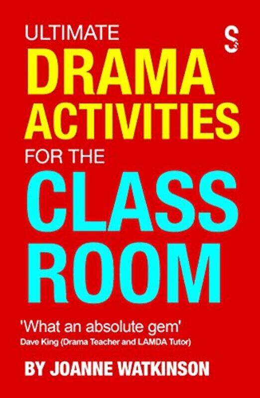 

Ultimate Drama Activities for the Classroom by Joanne Watkinson-Paperback