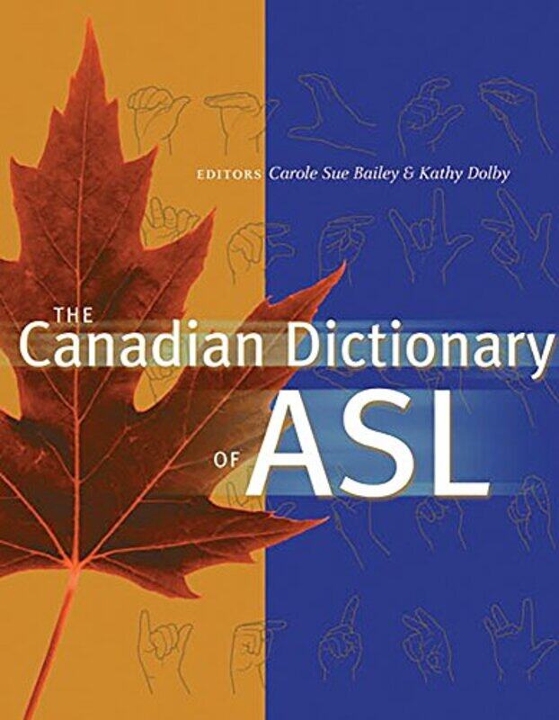 

The Canadian Dictionary of ASL by Paul Stevens-Hardcover