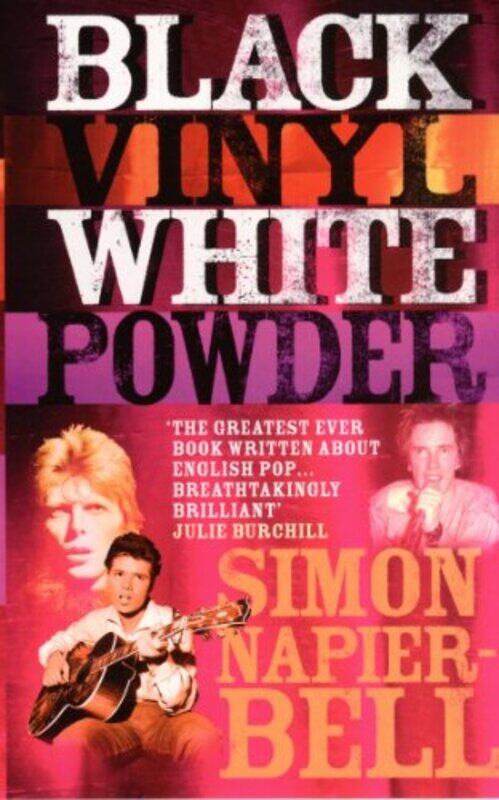 

Black Vinyl White Powder by Simon Napier-Bell-Paperback