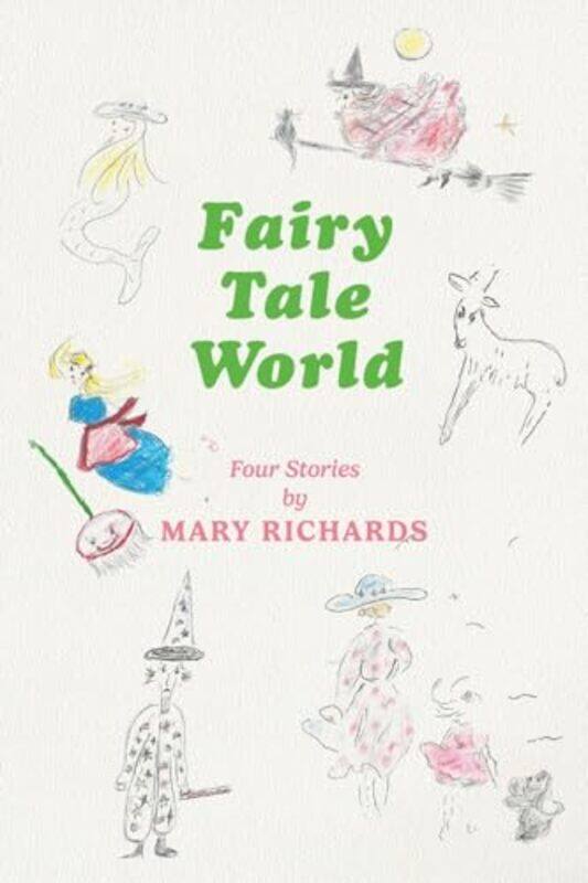 

Fairy Tale World by Mary Richards-Paperback