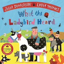 What the Ladybird Heard by Julia DonaldsonLydia Monks-Paperback