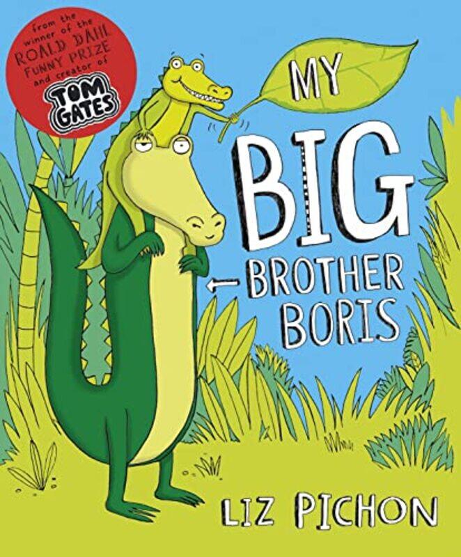 

My Big Brother Boris by Liz PichonLiz Pichon-Paperback