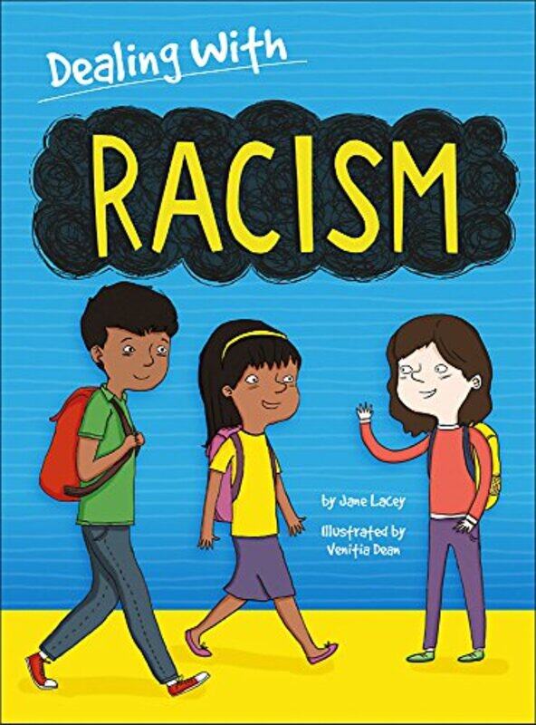 

Dealing With Racism by Sara BirdDan DucharsThe Contented Nest-Hardcover