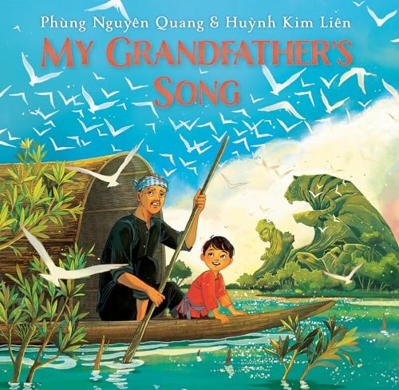 

My Grandfathers Song by Phung Nguyen QuangHuynh Kim Lien-Hardcover