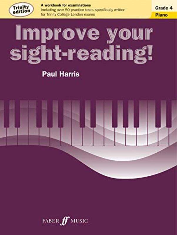 

Improve Your Sightreading! Trinity Edition Piano Grade 4 by Harris, Paul Paperback