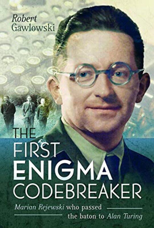 

The First Enigma Codebreaker by Marla Heller-Hardcover